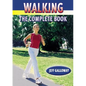 Walking: The Complete Book - Paperback