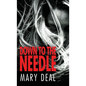 Down to the Needle - Hardcover