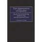 The Appearance of Equality: Racial Gerrymandering, Redistricting, and the Supreme Court - Hardcover