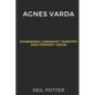 Agnes Varda: Pioneering Cinematic Tapestry and Feminist Vision - Paperback