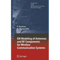 Em Modeling of Antennas and RF Components for Wireless Communication Systems - Hardcover