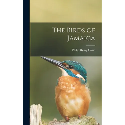 The Birds of Jamaica - Hardcover