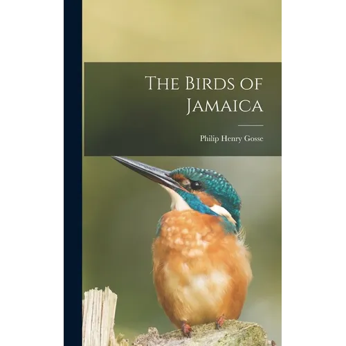 The Birds of Jamaica - Hardcover