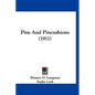 Pins And Pincushions (1911) - Paperback