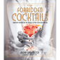 Forbidden Cocktails: Libations Inspired by the World of Pre-Code Hollywood - Hardcover