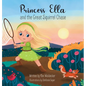 Princess Ella and the Great Squirrel Chase - Hardcover