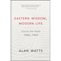 Eastern Wisdom, Modern Life: Collected Talks: 1960-1969 - Paperback