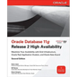 Oracle Database 11g Release 2 High Availability: Maximize Your Availability with Grid Infrastructure, Rac and Data Guard - Paperback