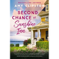 Second Chance at Sunshine Inn: A Bestselling Sweet Contemporary Romance---For Fans of Charming, Small-Town Emotional Reads in 2025! - Paperback