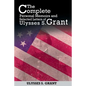 The Complete Personal Memoirs and Selected Letters of Ulysses S. Grant - Paperback