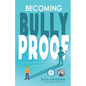 Becoming Bully Proof - Paperback