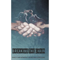 Breaking the Chain: Life and Times of a Convict Through the Eyes of His Daughters - Hardcover