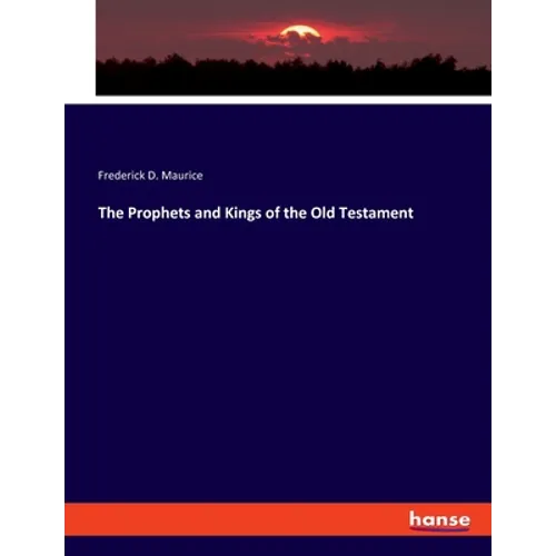 The Prophets and Kings of the Old Testament - Paperback