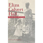 Eliza Calvert Hall: Kentucky Author and Suffragist - Hardcover