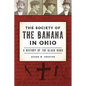 The Society of the Banana in Ohio: A History of the Black Hand - Paperback