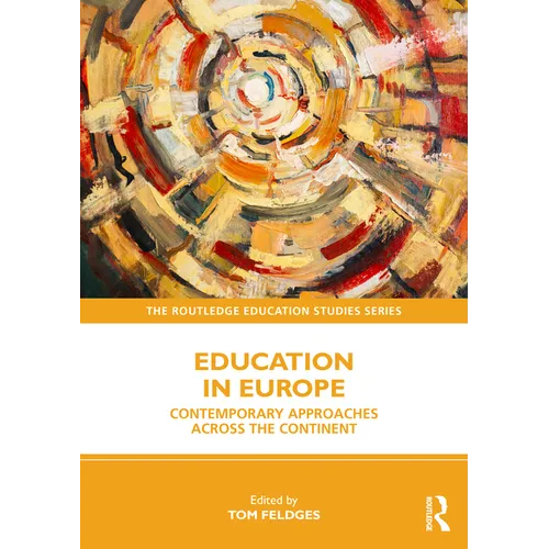 Education in Europe: Contemporary Approaches across the Continent - Paperback