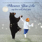 Wherever You Are: My Love Will Find You - Board Book