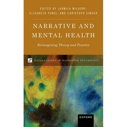 Narrative and Mental Health: Reimagining Theory and Practice - Hardcover