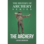 The Archery (History of Archery Series) - Paperback