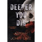 Deeper You Dig: A Lost Kings MC Halloween - Paperback