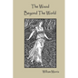 The Wood Beyond The World - Paperback