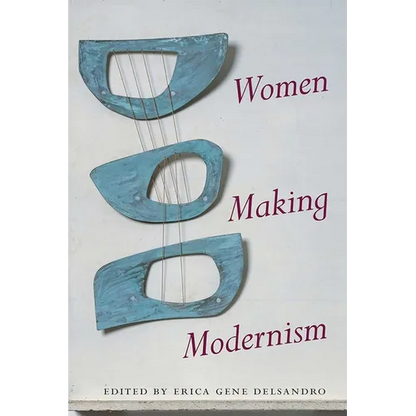 Women Making Modernism - Hardcover