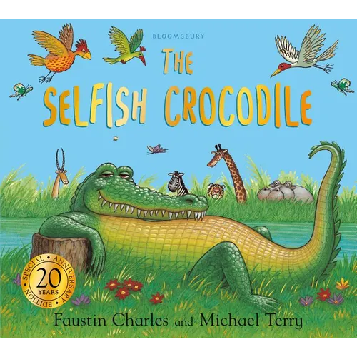 Selfish Crocodile Anniversary Edition - Paperback