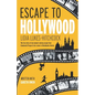 Escape to Hollywood: The True Story of One Woman's Daring Escape From Communist Prague to Her Career in Blockbuster Movies - Paperback
