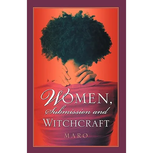 Women, Submission and Witchcraft - Paperback