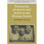 Patriarchy, Property and Death in the Roman Family - Paperback