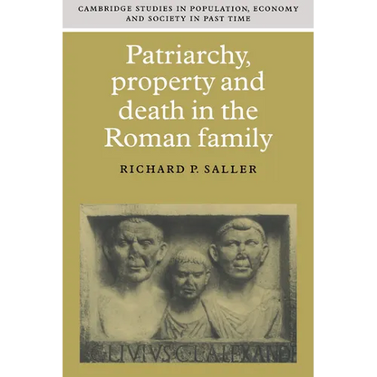 Patriarchy, Property and Death in the Roman Family - Paperback