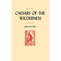 Caesars of the Wilderness - Paperback