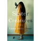 Sister Creatures - Hardcover