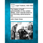 The History of Tariff Administration in the United States: From Colonial Times to the McKinley Administrative Bill. - Paperback