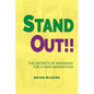 Stand Out!!: The Secrets of Branding for A New Generation - Paperback