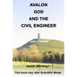 Avalon God and the Civil Engineer - Paperback