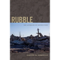 Rubble: The Afterlife of Destruction - Paperback