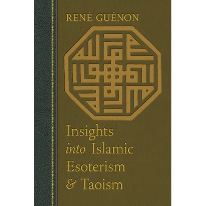 Insights Into Islamic Esoterism and Taoism - Paperback
