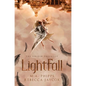 LightFall: A Young Adult Paranormal Angel Romance - Hardcover