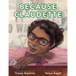 Because Claudette - Hardcover