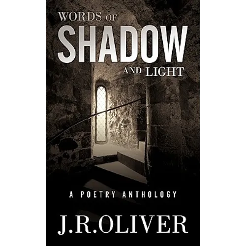 Words of Shadow and Light: A Poetry Anthology - Paperback