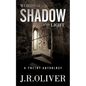 Words of Shadow and Light: A Poetry Anthology - Paperback