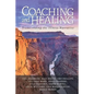 Coaching and Healing: Transcending the Illness Narrative - Paperback