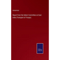 Report from the Select Committee on East India (Transport of Troops) - Hardcover