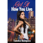 Get It How You Live - Paperback