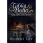 Giblet & Belle, The Case Of The One Still Too Many - Paperback