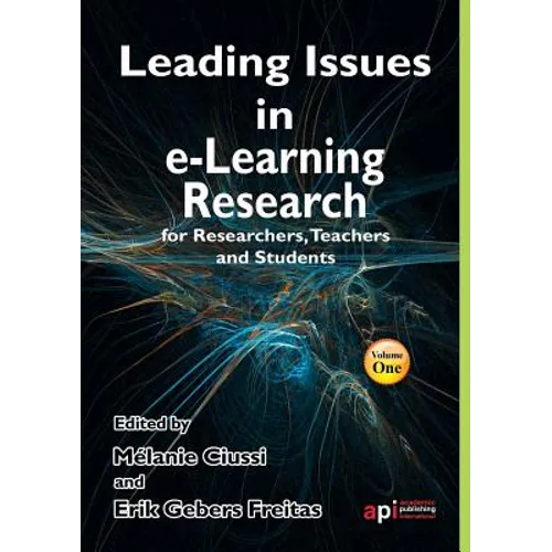 Leading Issues in E-Learning Research for Researchers, Teachers and Students - Paperback