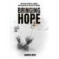 Bringing Hope: One Police Officer's Journey With Empathy on the Path to Service - Paperback