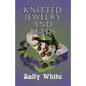 Knitted Jewelry And Beads - Paperback