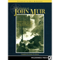 Wisdom of John Muir: 100+ Selections from the Letters, Journals, and Essays of the Great Naturalist - Hardcover